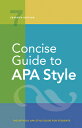CONCISE GUIDE TO APA STYLE 7/E AMERICAN PSYCHOLOGICAL ASSOCIATION