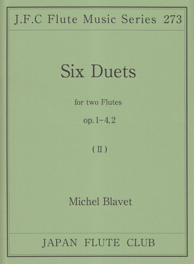 名曲シリーズ（273）　6つの二重奏曲　Op．1-4，2（II）　第一版／ブラーヴェ作曲