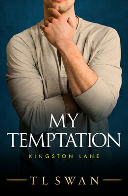 My Temptation MY TEMPTATION （Kingston Lane） [ T. L. Swan ]