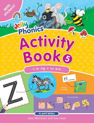 Jolly Phonics Activity Book 5: In Print Letters (American English Edition) JOLLY PHONICS ACTIVITY BK 5 （Jolly Phonics Activity Books, Set 1-7） Sara Wernham