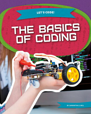 ��ŷ�֥å������㤨���Basics of Coding BASICS OF CODING ��Let's Code!�� [ Samantha S. Bell ]�פβ����Ǥ������ʤ�7,062�ߤˤʤ�ޤ���