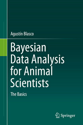 Bayesian Data Analysis for Animal Scientists: The Basics BAYESIAN DATA ANALYSIS FOR ANI Agustin Blasco