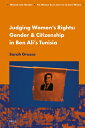 Judging Women's Rights, Gender & Citizenship in Ben Ali's Tunisia JUDGING WOMENS...