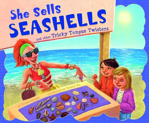 She Sells Seashells and Other Tricky Tongue Twisters SHE SELLS SEASHELLS & OTHER TR （Ways to Say It） [ Donald Wu ]