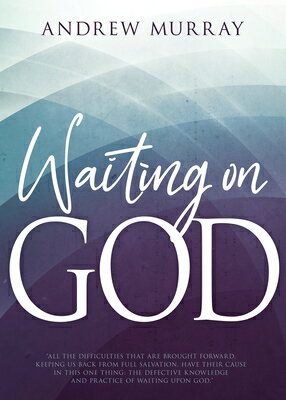 Waiting on God WAITING ON GOD R/E [ Andrew Murray ]