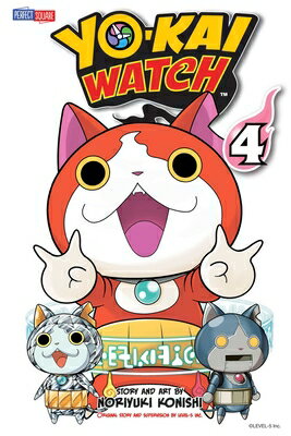 Yo-Kai Watch, Vol. 4 YO-KAI WATCH VOL 4 （Yo-Kai Watch） [ Noriyuki Konishi ]