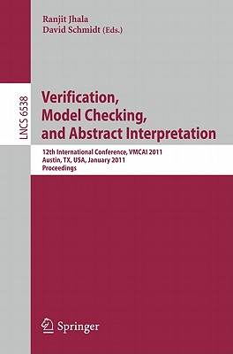Verification, Model Checking, and Abstract Interpretation: 12th International Conference, Vmcai 2011