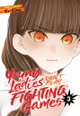 Young Ladies Don't Play Fighting Games Vol. 3 YOUNG LADIES DONT PLAY FIGHTIN (Yo...