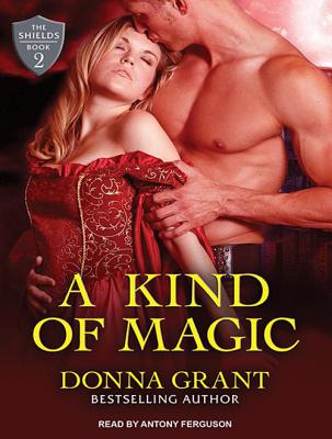A Kind of Magic KIND OF MAGIC CD/E 6D （Shields） [ Donna Grant ]