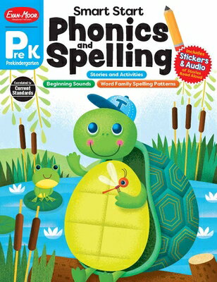 Smart Start: Phonics and Spelling, Grade Prek Workbook SMART START PHONICS SPELLING （Smart Start: Phonics and Spelling） Evan-Moor Educational Publishers