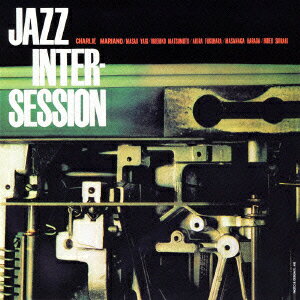 (V.A.)ジャズ インターセッション 発売日：2012年07月11日 予約締切日：2012年07月04日 JAZZ INTERーSESSION JAN：4988003422752 KICJー2250 キングレコード(株) キングレコード(株) [Disc1] 『ジャズ・インターセッション』／CD アーティスト：チャーリー・マリアーノ／八木正生 ほか 曲目タイトル： &nbsp;1. G ロウ [5:39] &nbsp;2. 降っても晴れても [3:36] &nbsp;3. エチュード [2:35] &nbsp;4. サンタ・バーバラ [6:26] &nbsp;5. ルーティー [8:42] &nbsp;6. 思い出のサン・フランシスコ [3:28] &nbsp;7. ジンク [6:25] CD ジャズ 日本のジャズ