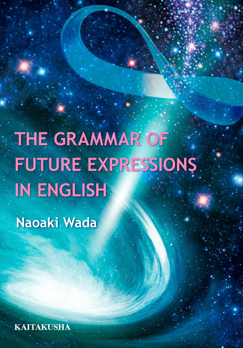 The Grammar of Future Expressions in English