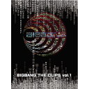 BIGBANG THE CLIPS vol.1 【初回生産限定】 [ BIGBANG ]