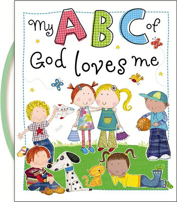My ABC of God Loves Me MY ABC OF GOD LOVES ME [ Tommy Nelson ]