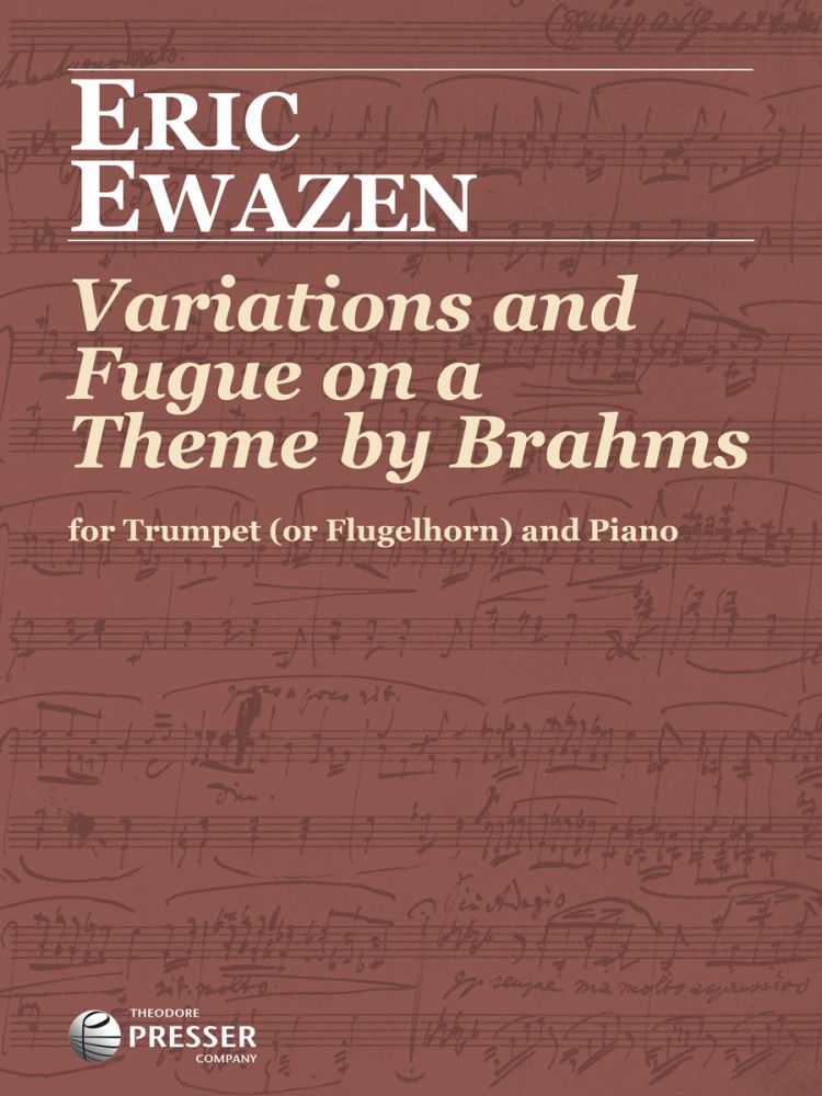 【輸入楽譜】エワゼン, Eric: ブラームスの主題による変奏曲とフーガ〜トランペットまたはフリューゲルホルンとピアノのための