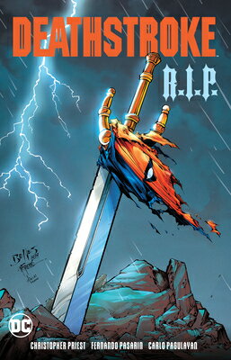 Deathstroke R.I.P. DEATHSTROKE RIP [ Christopher Priest ]