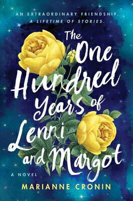 The One Hundred Years of Lenni and Margot 100 YEARS OF LENNI & MARGOT [ Marianne Cronin ]