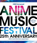 NBCUniversal ANIME×MUSIC FESTIVAL～25th ANNIVERSARY～【Blu-ray】 [ (V.A.) ]