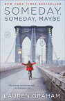 Someday, Someday, Maybe SOMEDAY SOMEDAY MAYBE [ Lauren Graham ]