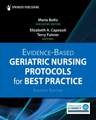 Evidence-Based Geriatric Nursing Protocols for Best Practice EVIDENCE-BASED GERIATRIC NURSI [ Marie Boltz ]