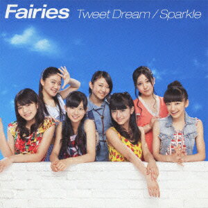 Tweet Dream/Sparkle [ Fairies ]