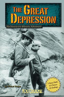 The Great Depression: An Interactive History Adventure GRT DEPRESSION （You Choose: Historical Eras） [ Michael Burgan ]