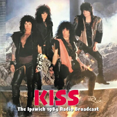 ��͢���ס�Ipswich, 1984 Radio Broadcast [ KISS ]
