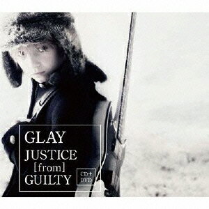 JUSTICE [from] GUILTY(CD+DVD) [ GLAY ]