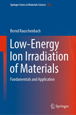 Low-Energy Ion Irradiation of Materials: Fundamentals and Application