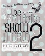 SHAKALABBITS　UKI’S　The　Roulette　SHOW　WOR（2）