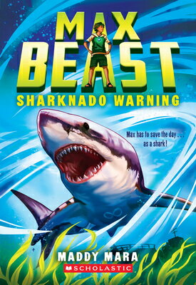 Sharknado Warning (Max Beast #1): Volume 1 SHARKNADO WARNING (MAX BEAST # [ Maddy Mara ]