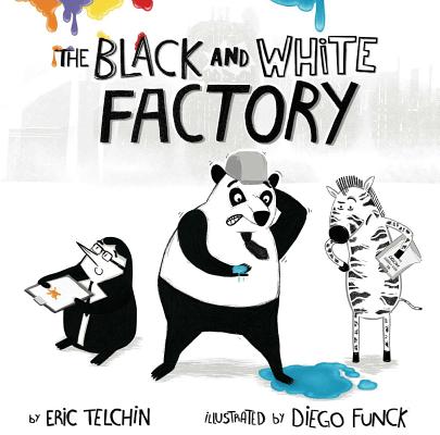 The Black and White Factory BLACK & WHITE FACTORY [ Eric Telchin ]