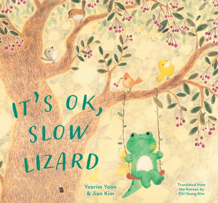 It's Ok, Slow Lizard ITS OK SLOW LIZARD [ Yeorim Yoon ]