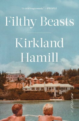 Filthy Beasts: A Memoir FILTHY BEASTS 
