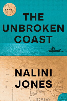 The Unbroken Coast UNBROKEN COAST [ Nalini Jones ]