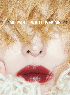 WHO LOVES ME (初回限定盤 CD＋DVD＋付属品)
