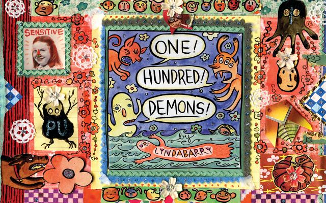 One! Hundred! Demons! 100 DEMONS [ Lynda Barry ]