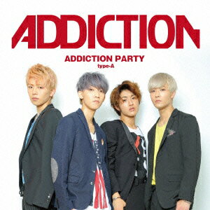 ADDICTION PARTY