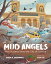 The Mud Angels: How Students Saved the City of Florence MUD ANGELS [ Karen M. Greenwald ]