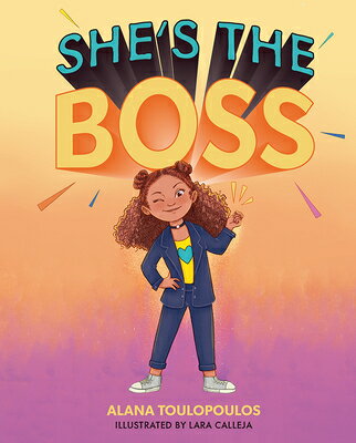 She's the Boss SHES THE BOSS [ Alana Toulopoulos ]