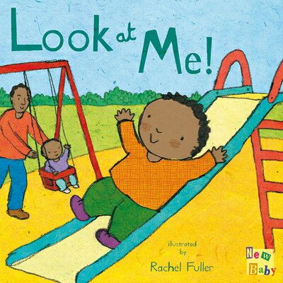 Look at Me! LOOK AT ME （New Baby） [ Rachel Fuller ]