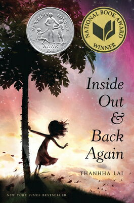 Inside Out and Back Again: A Newbery Honor Award Winner INSIDE OUT & BACK AGAIN [ Thanhh Lai ]