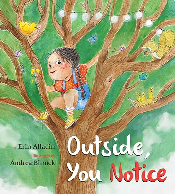 Outside, You Notice OUTSIDE YOU NOTICE [ Erin Alladin ]