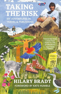 Taking the Risk TAKING THE RISK [ Hilary Bradt ]