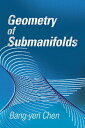 Geometry of Submanifolds GEOMETRY OF SUBMANIFOLDS （Dover Books on Mathematics） 