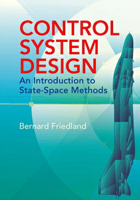 Control System Design: An Introduction to State-Space Methods