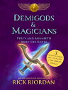 Demigods Magicians: Percy and Annabeth Meet the Kanes DEMIGODS MAGICIANS Rick Riordan