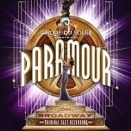 【輸入盤】Cirque Du Soleil Paramour (Original Broadway Cast)