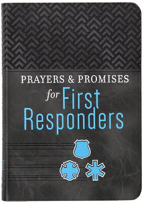 Prayers & Promises for First Responders PRAYERS & PROMISES FOR 1ST RES （Prayers & Promises） 