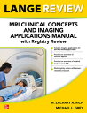 ŷ֥å㤨Lange Review: MRI Clinical Concepts and Imaging Applications Manual with Registry Review LANGE REVIEW MRI CLINICAL CONC [ W. Zachary a. Rich ]פβǤʤ13,640ߤˤʤޤ